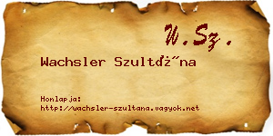 Wachsler Szultána névjegykártya